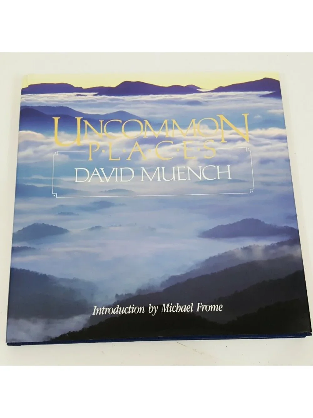 Uncommon Places A Celebration of Applachian Trail David Muench Photography Table